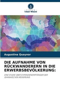 bokomslag Die Aufnahme Von Rckwanderern in Die Erwerbsbevlkerung