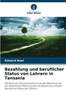 bokomslag Bezahlung und beruflicher Status von Lehrern in Tansania