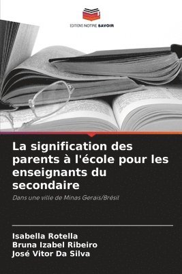 bokomslag La signification des parents  l'cole pour les enseignants du secondaire