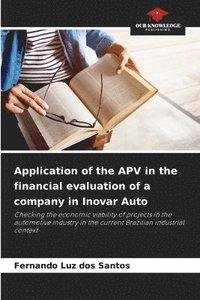 bokomslag Application of the APV in the financial evaluation of a company in Inovar Auto