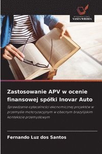 bokomslag Zastosowanie APV w ocenie finansowej splki Inovar Auto