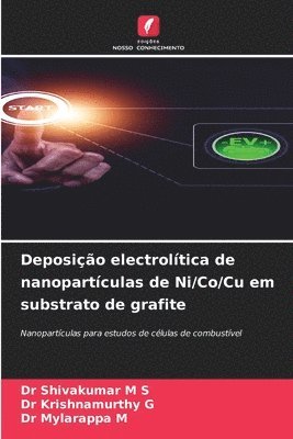 bokomslag Deposição electrolítica de nanopartículas de Ni/Co/Cu em substrato de grafite