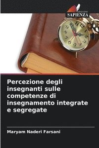 bokomslag Percezione degli insegnanti sulle competenze di insegnamento integrate e segregate