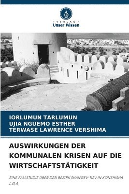 bokomslag Auswirkungen Der Kommunalen Krisen Auf Die Wirtschaftstätigkeit