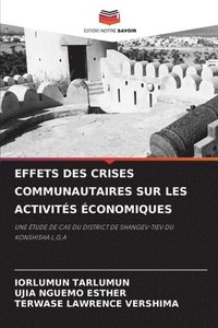 bokomslag Effets Des Crises Communautaires Sur Les Activités Économiques