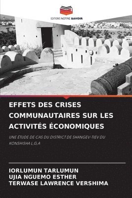 bokomslag Effets Des Crises Communautaires Sur Les Activités Économiques