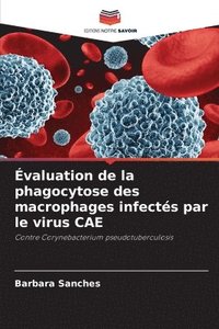 bokomslag valuation de la phagocytose des macrophages infects par le virus CAE