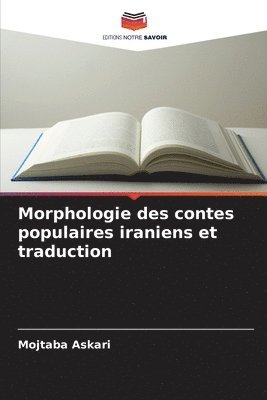 Morphologie des contes populaires iraniens et traduction 1