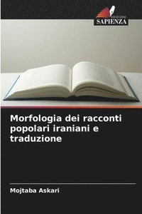 bokomslag Morfologia dei racconti popolari iraniani e traduzione