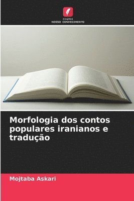 bokomslag Morfologia dos contos populares iranianos e tradução