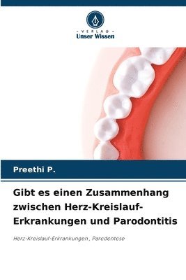 Gibt es einen Zusammenhang zwischen Herz-Kreislauf-Erkrankungen und Parodontitis 1