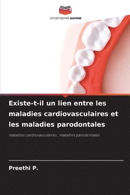 bokomslag Existe-t-il un lien entre les maladies cardiovasculaires et les maladies parodontales