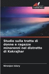 bokomslag Studio sulla tratta di donne e ragazze minorenni nel distretto di Kokrajhar