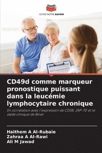 bokomslag CD49d comme marqueur pronostique puissant dans la leucmie lymphocytaire chronique