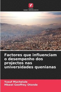 bokomslag Factores que influenciam o desempenho dos projectos nas universidades quenianas