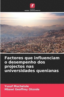 bokomslag Factores que influenciam o desempenho dos projectos nas universidades quenianas