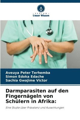 bokomslag Darmparasiten auf den Fingerngeln von Schlern in Afrika