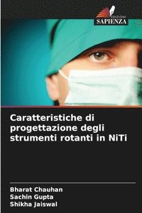 bokomslag Caratteristiche di progettazione degli strumenti rotanti in NiTi