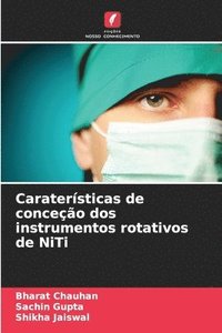 bokomslag Caraterísticas de conceção dos instrumentos rotativos de NiTi