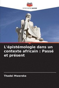 bokomslag L'épistémologie dans un contexte africain