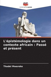 bokomslag L'pistmologie dans un contexte africain