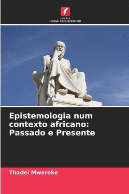 bokomslag Epistemologia num contexto africano