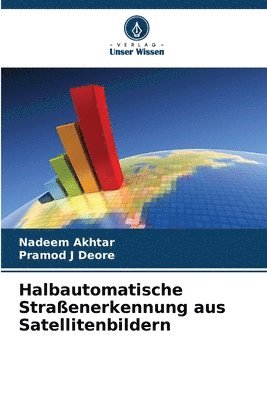 bokomslag Halbautomatische Straenerkennung aus Satellitenbildern