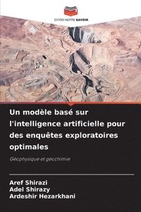 bokomslag Un modle bas sur l'intelligence artificielle pour des enqutes exploratoires optimales