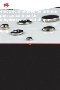 bokomslag Conception de supercondensateurs lectrochimiques de grande puissance  partir d'hydroxydes mtalliques