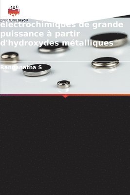 bokomslag Conception de supercondensateurs électrochimiques de grande puissance à partir d'hydroxydes métalliques