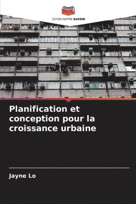 Planification et conception pour la croissance urbaine 1