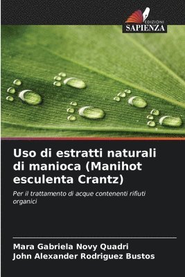 Uso di estratti naturali di manioca (Manihot esculenta Crantz) 1