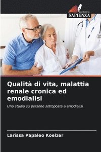 bokomslag Qualità di vita, malattia renale cronica ed emodialisi