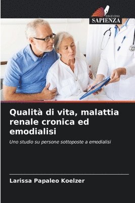 bokomslag Qualit di vita, malattia renale cronica ed emodialisi