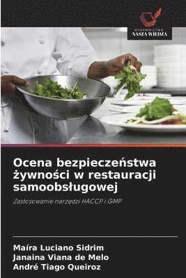 bokomslag Ocena bezpiecze?stwa ?ywno?ci w restauracji samoobslugowej