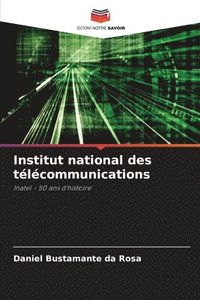 bokomslag Institut national des télécommunications