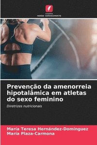 bokomslag Prevenção da amenorreia hipotalâmica em atletas do sexo feminino