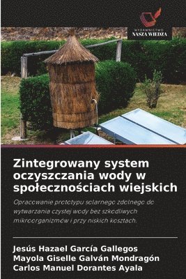 bokomslag Zintegrowany system oczyszczania wody w spoleczno&#347;ciach wiejskich