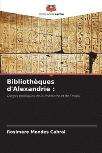 bokomslag Bibliothèques d'Alexandrie