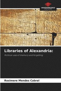 bokomslag Libraries of Alexandria