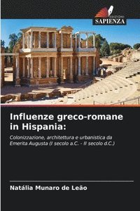 bokomslag Influenze greco-romane in Hispania