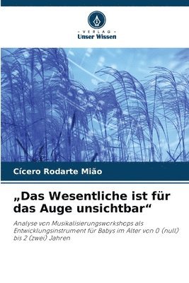 bokomslag &quot;Das Wesentliche ist fr das Auge unsichtbar&quot;