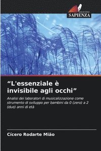 bokomslag &quot;L'essenziale  invisibile agli occhi&quot;