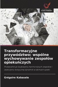 bokomslag Transformacyjne przywództwo
