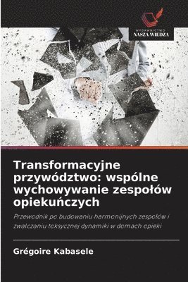bokomslag Transformacyjne przywództwo
