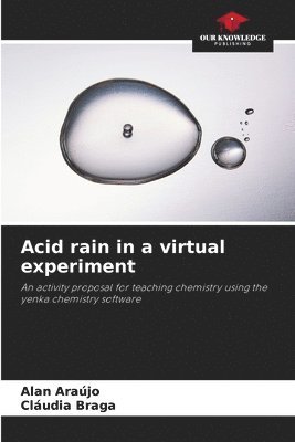 bokomslag Acid rain in a virtual experiment