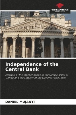 Independence of the Central Bank 1