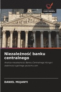 bokomslag Niezale&#380;no&#347;c banku centralnego