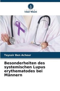 bokomslag Besonderheiten des systemischen Lupus erythematodes bei Mnnern