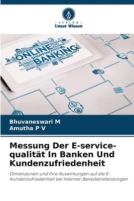 bokomslag Messung Der E-service-qualität In Banken Und Kundenzufriedenheit